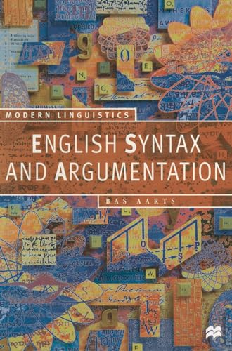 Stock image for English Syntax and Argumentation (Palgrave Modern Linguistics) for sale by Nauka Japan LLC