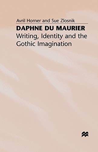 9780333643341: Daphne du Maurier: Writing, Identity and the Gothic Imagination