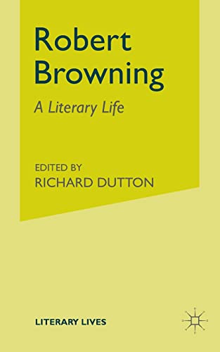 9780333643389: Robert Browning: A Literary Life (Literary Lives)