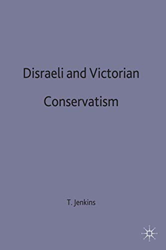 Stock image for Disraeli and Victorian Conservatism: 100 (British History in Perspective) for sale by WorldofBooks