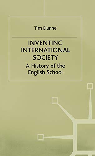9780333643457: Inventing International Society: A History of the English School (St Antony's Series)