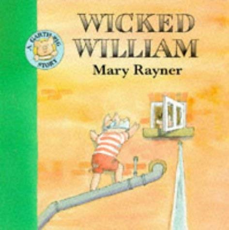 Beispielbild fr Wicked William (Garth Pig Story Books) zum Verkauf von WorldofBooks