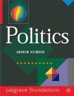 Beispielbild fr Politics (Palgrave Foundations Series) zum Verkauf von AwesomeBooks