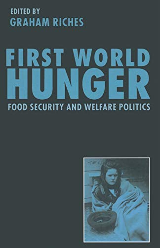 9780333645260: First World Hunger: Food Security and Welfare Politics