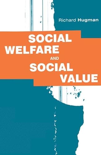 Stock image for Social Welfare and Social Value: The Role of Caring Professions for sale by Phatpocket Limited