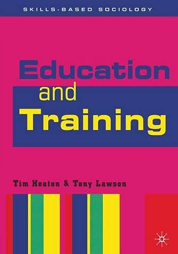 Beispielbild fr Education and Training (Skills-Based Sociology) zum Verkauf von WorldofBooks