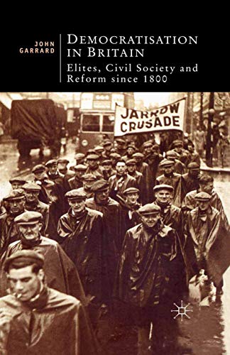 Beispielbild fr Democratisation in Britain: Elites, Civil Society and Reform Since 1800: 16 (British Studies Series) zum Verkauf von WorldofBooks