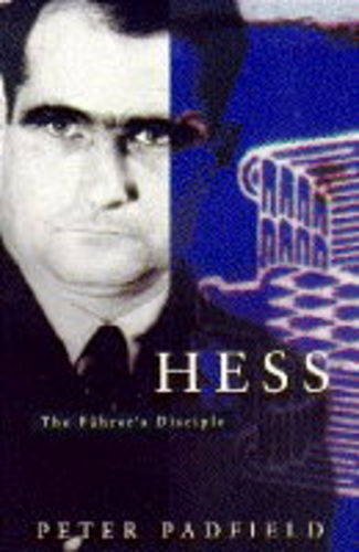 Stock image for Hess: The Fuhrer's Disciple for sale by Antiquarius Booksellers