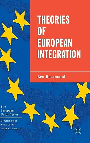 9780333647165: Theories of European Integration: 102 (The European Union Series)