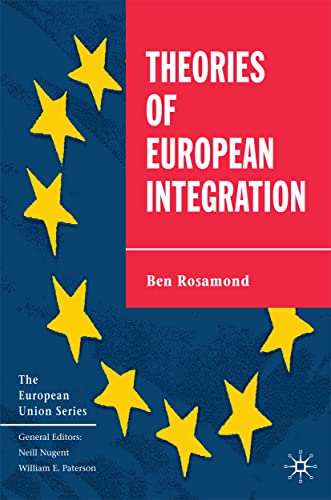 9780333647172: Theories of European Integration (The European Union Series, 41)