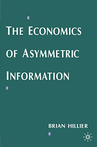 Stock image for The Economics of Asymmetric Information for sale by WorldofBooks