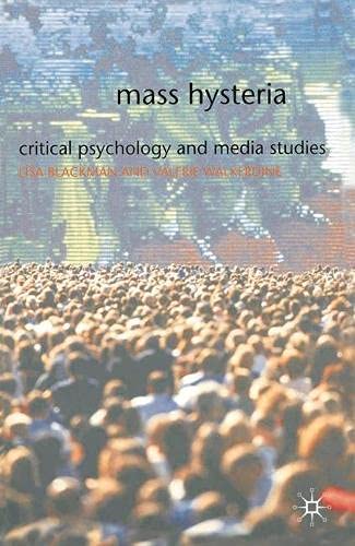 Beispielbild fr Mass Hysteria: Critical Psychology and Media Studies zum Verkauf von HPB-Red