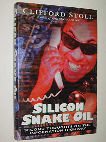 Beispielbild fr Silicon Snake Oil zum Verkauf von WorldofBooks