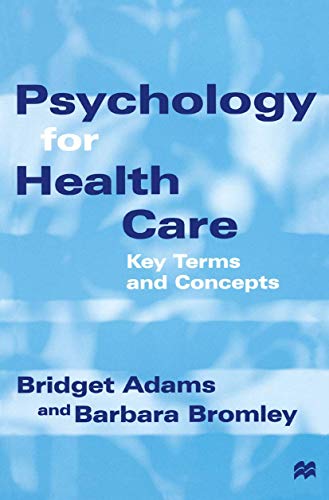 Beispielbild fr Psychology for Health Care: Key Terms and Concepts zum Verkauf von AwesomeBooks