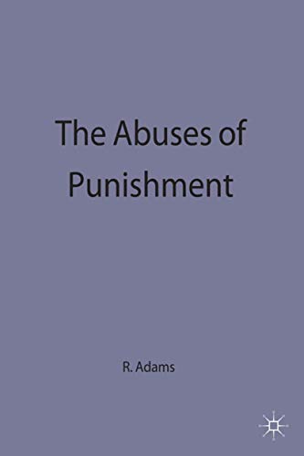 The Abuses of Punishment (9780333648452) by Adams, R.