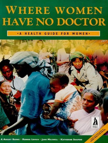 Imagen de archivo de Where Women Have No Doctor: A Health Guide for Women a la venta por medimops