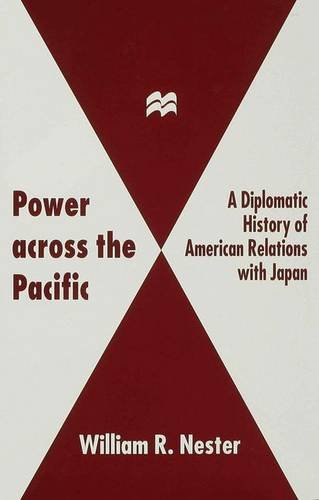 9780333649541: Power Across the Pacific: Diplomatic History of American Relations with Japan