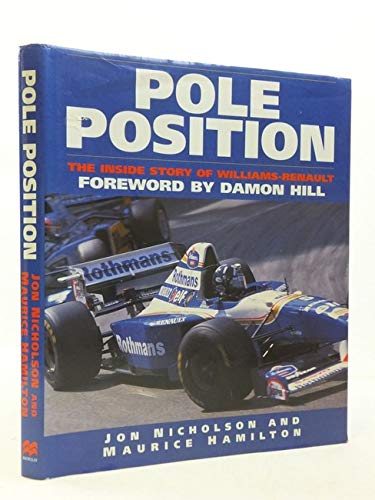 Stock image for Pole position: the inside story of Williams-Renault. for sale by Cotswold Internet Books