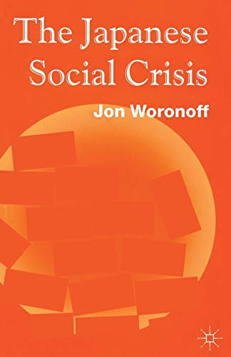 Japanese Social Crisis (9780333650257) by Woronoff, J.