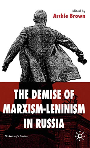 Imagen de archivo de The Demise Of Marxism-leninism In Russia a la venta por Revaluation Books