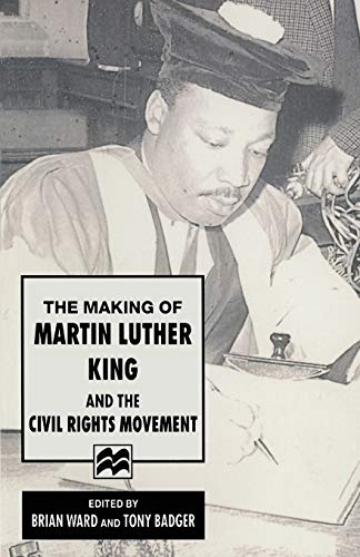 Beispielbild fr The Making of Martin Luther King and the Civil Rights Movement zum Verkauf von WorldofBooks