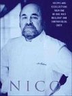 Beispielbild fr Nico: Recipes and recollections from one of our most brilliant and controversial chefs zum Verkauf von AwesomeBooks