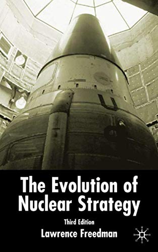 The Evolution of Nuclear Strategy (9780333652985) by Lawrence Freedman