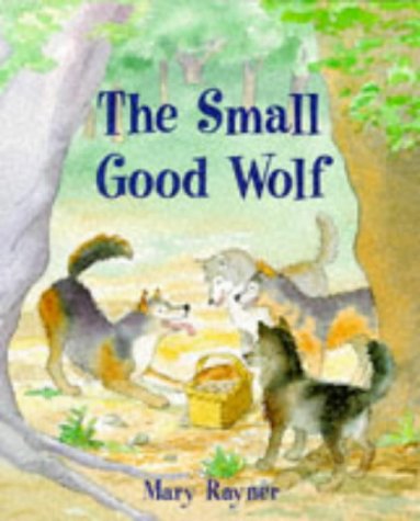 Stock image for The Small Good Wolf for sale by WorldofBooks