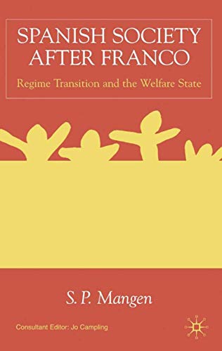 9780333654620: Spanish Society After Franco: Regime Transition and the Welfare State