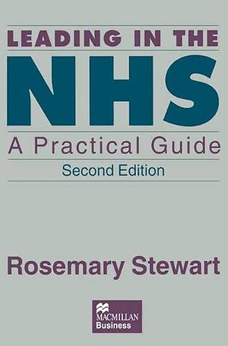 Beispielbild fr Leading in the NHS: A Practical Guide zum Verkauf von WorldofBooks