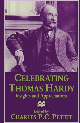 Stock image for Celebrating Thomas Hardy: Insights and Appreciations for sale by Grey Matter Books