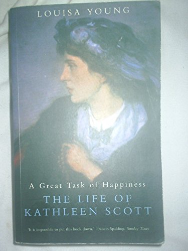 Beispielbild fr A Great Task of Happiness: Life of Kathleen Scott zum Verkauf von WorldofBooks