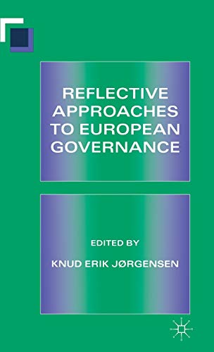Stock image for Reflective Approaches to European Governance for sale by Anybook.com