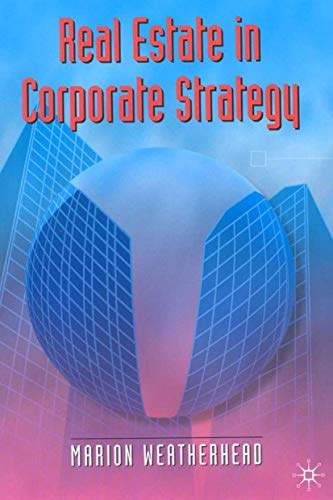 Stock image for Real Estate in Corporate Strategy (Building and Surveying Series) for sale by AwesomeBooks