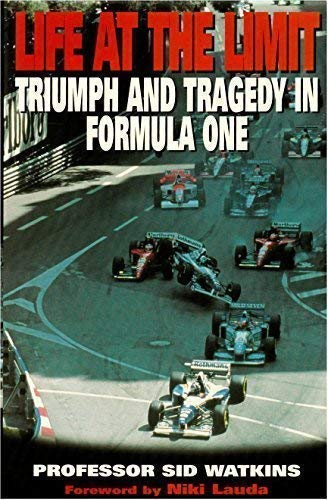 9780333657744: Life at the Limit: Triumph and Tragedy in Formula One by Watkins, Sid (1996) Hardcover