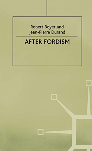 Beispielbild fr After Fordism: Macmillan Business zum Verkauf von Ryde Bookshop Ltd