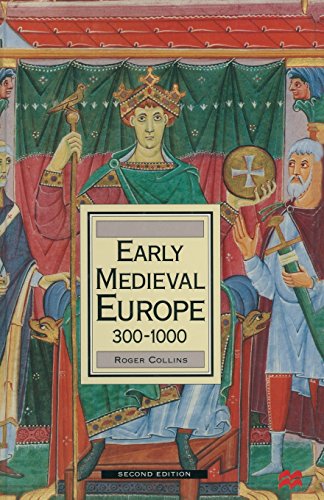 Early Medieval Europe 300-1000 (Palgrave History of Europe S)