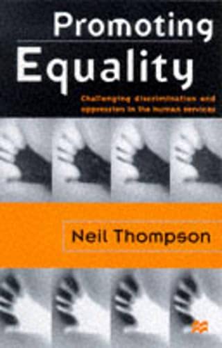 Beispielbild fr Promoting Equality: Challenging Discrimination and Oppression in the Human Services zum Verkauf von WorldofBooks