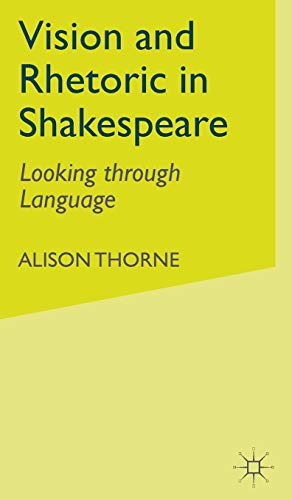 9780333659397: Vision and Rhetoric in Shakespeare: Looking through Language
