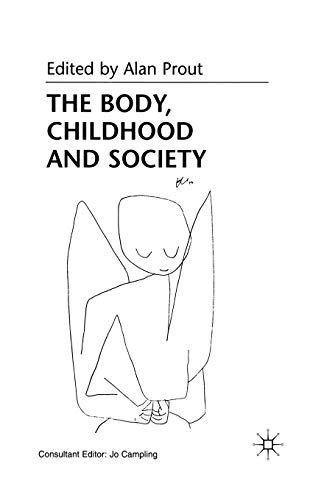 Imagen de archivo de The Body, Childhood and Society a la venta por Chiron Media