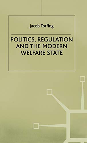 Stock image for POLITICS REGULATION AND THE MODERN WELFARE STATE for sale by Green Ink Booksellers