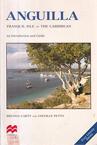 Imagen de archivo de Anguilla : Tranquil Isle of the Caribbean - An Introduction and Guide a la venta por Better World Books: West