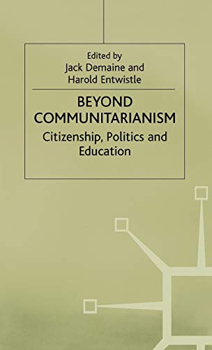 9780333660201: Beyond Communitarianism: Citizenship, Politics and Education