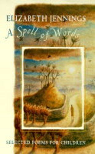 Stock image for A Spell of Words: Selected Poems for Children for sale by WorldofBooks