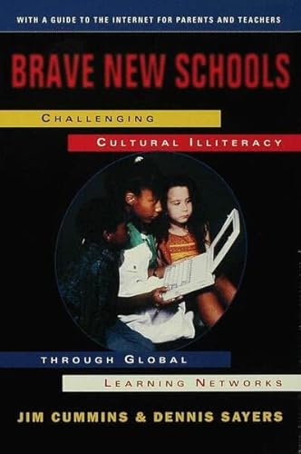 Stock image for Brave New Schools: Challenging Cultural Illiteracy through Global Learning Networks: Towards a Gothic Geography for sale by Bestsellersuk