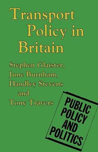 Stock image for Transport Policy in Britain (Public Policy and Politics) for sale by WorldofBooks