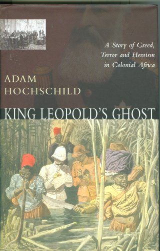 9780333661260: King Leopold's ghost: a story of greed, terror, and heroism in Colonial Africa