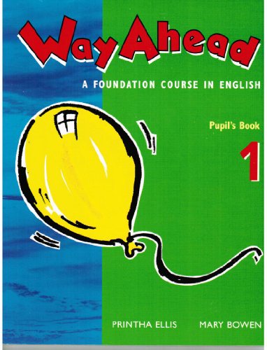 Stock image for Way Ahead: A Foundation Course in English: Pupils Book 1 (Way Ahead) for sale by Big River Books