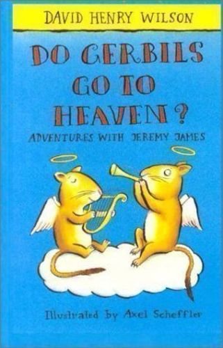 Stock image for Do Gerbils Go to Heaven? (Adventures with Jeremy James S.) for sale by WorldofBooks