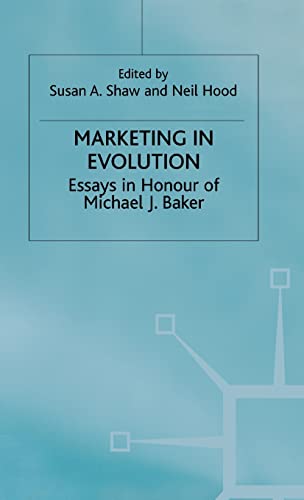 Marketing in Evolution: Essays in Honour of Michael J. Baker